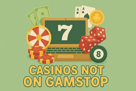 Exploring Casinos Non on Gamstop A Comprehensive Guide